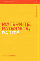 Maternite, paternite, parite