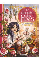 Le jardin des fees tome 3 : le tresor des reines