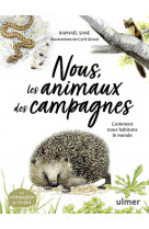 Nous, les animaux des campagnes - comment habiter le monde