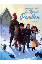 Le reseau papillon tome 3 : rester libre