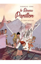 Le reseau papillon tome 5 : l'espion parmi nous