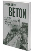 Beton - arme de construction massive du capitalisme