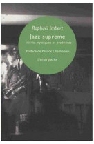 Jazz supreme - inities, mystiques et prophetes