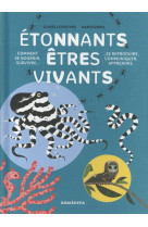 Etonnants etres vivants