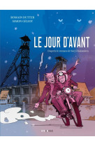 Le jour d'avant