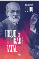 Freud et le cigare fatal