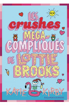 Les crushes méga-compliqués de lottie brooks