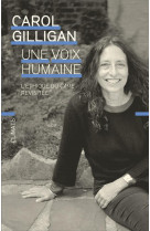 Une voix humaine - l-ethique du care revisitee