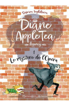 Diane apple tea agency - vol01 - le mystere de l-opera