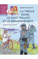 La vieille dame, le chat volant et le debarquement -enquete2