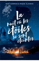 La nuit ou les etoiles se sont eteintes tome 1