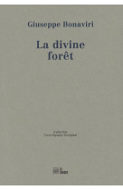 La divine fore t