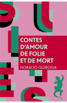 Contes d-amour de folie et de mort