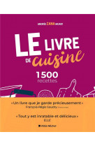 Le livre de cuisine (ed.2021) : 1500 recettes - le livre indispensable pour apprendre la cuisine