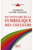 Dictionnaire de la symbolique des couleurs tome 1