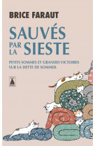 Sauvés par la sieste