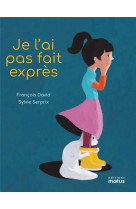 Je l-ai pas fait expres