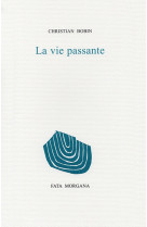 La vie passante