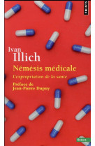 Nemesis medicale - l-expropriation de la sante