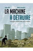 La machine à détruire