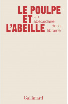 Le poulpe et l-abeille - un abecedaire de la librairie