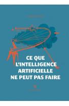 Ce que l'intelligence artificielle ne peut pas faire