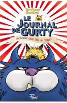 Le journal de gurty - t05 - vacances chez tete de fesses