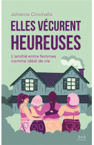 Elles vécurent heureuses