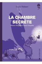 La chambre secrete - thelma templeton mene l-enquete, tome 2