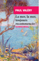 La mer, la mer, toujours recommencee !