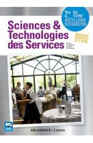 Sciences et technologies des services  -  2nde bac techno hotellerie, restauration  -  nouveau referenciel sthr