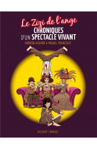 Le zizi de l-ange - one-shot - le zizi de l-ange - chroniques d-un spectacle vivant