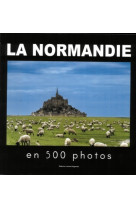 La normandie en 500 photos