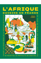 L'afrique cuisine en france