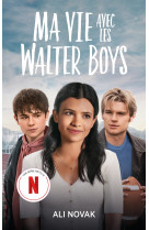 Ma vie avec les walter boys - le roman à l'origine de la série netflix