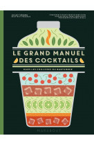 Le grand manuel des cocktails