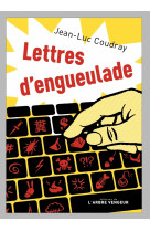 Lettres d'engueulade