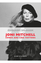 Joni mitchell - songs are like tattoos