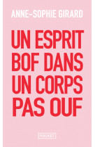 Un esprit bof dans un corps pas ouf - un livre de développement personnel pour ceux qui n'en peuvent plus du développement personnel