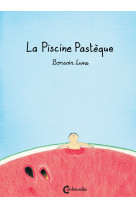 La piscine pastèque