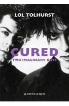 Cured - two imaginary boys