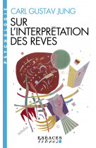 Sur l'interprétation des rêves (espaces libres - psychologie)