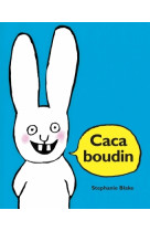 Caca boudin (ne)