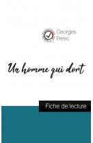 Un homme qui dort de georges perec (fiche de lecture et analyse complète de l'oeuvre)