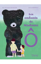 Les enfants de madame ô