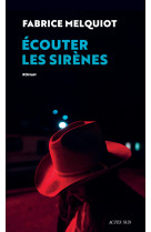 écouter les sirènes