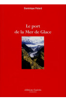 Le port de la mer de glace