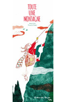 Toute une montagne