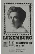 Le bonheur au coin de la rue - lettres de joie et de barrica