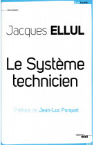 Le système technicien